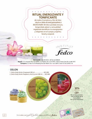 DELON
1. Delon Body Butter Grapeseed 200 ml.........................$25.000
2. Delon Body Butter Raspberry And Currant 200 ml.......$25.000

2.

1.

Por compras de dos o
más productos de la
marca Delon.
No incluye estuchería.

42

Si no sabes cual

regalo le gustará, regala una Giftcard

 