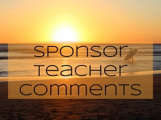 Sponsor
Teacher
Comments
 