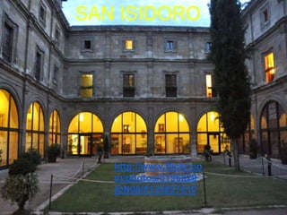 SAN ISIDORO




   http://www.flickr.co
   m/photos/8196829
   @N08/8125827610
 