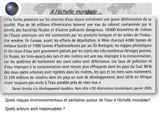 A l’échelle mondiale …Quels risques environnementaux et sanitaires autour de l’eau à l’échelle mondiale?Quels acteurs sont responsables ?