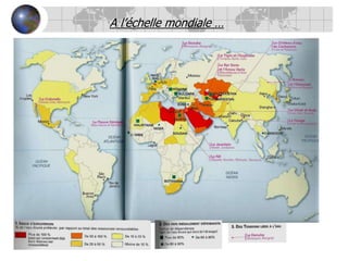 A l’échelle mondiale …