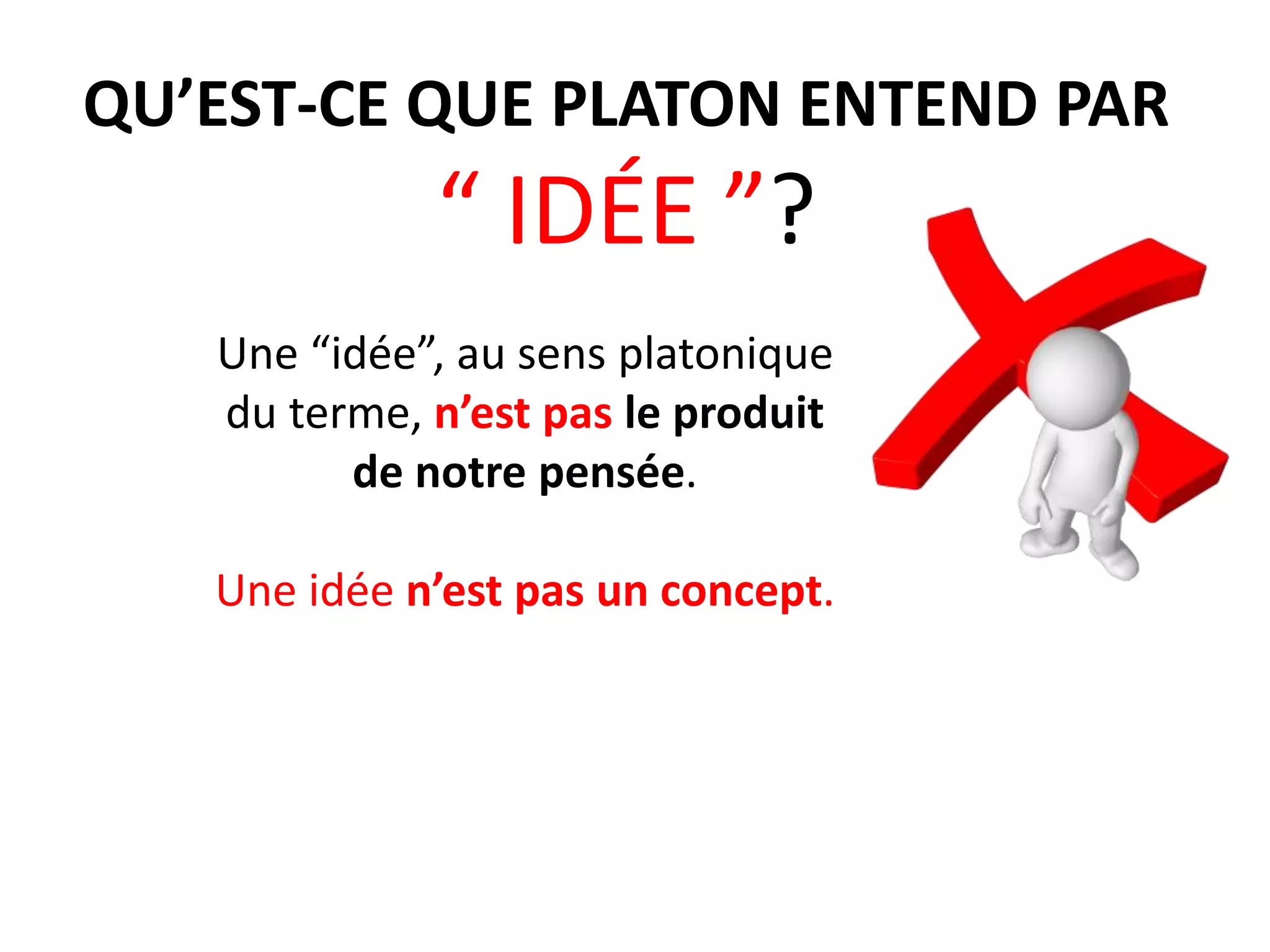 Leçon 7 platon la théorie des idées et l'analogie de