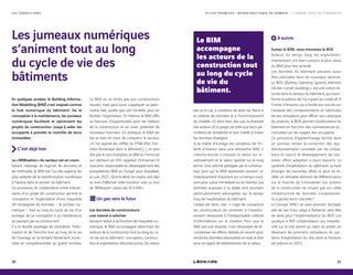 L E S T R A N S I T I O N S
Les jumeaux numériques
s’animent tout au long
du cycle de vie des
bâtiments
En quelques années, le Building Informa-
tion Modelling (BIM) s’est imposé comme
le hub numérique du bâtiment. De la
conception à la maintenance, les jumeaux
numériques facilitent et optimisent les
projets de construction. Jusqu’à aider les
occupants à prendre le contrôle de leurs
immeubles.
C’est déjà hier
La « BIMisation » du secteur est en cours
Savant mélange de logiciel, de données et
de méthodes, le BIM est l’un des aspects les
plus saillants de la transformation numérique
à l’œuvre dans le secteur du bâtiment.
Ce processus de collaboration entre interve-
nants d’un projet de construction permet la
conception et l’exploitation d’une maquette
3D renseignée de données – le jumeau nu-
mérique – tout au long du cycle de vie d’un
ouvrage, de sa conception à sa maintenance
en passant par sa construction.
Il a le double avantage de centraliser l’infor-
mation et de l’enrichir tout au long de la vie
de l’ouvrage en la rendant facilement acces-
sible et compréhensible au grand nombre.
Le BIM ne se limite pas aux constructions
neuves, mais peut aussi s’appliquer au patri-
moine bâti, quelle que soit l’échelle, pour en
faciliter l’exploitation. En théorie, le BIM offre
un faisceau d’opportunités pour les métiers
de la construction et un vivier potentiel de
nouveaux business. En pratique, le BIM est
bel et bien en train de conquérir le secteur.
« Si l’on regarde les chiffres du PTNB (Plan Tran-
sition Numérique dans le Bâtiment) […], on peut
dire que le taux d’adoption du BIM en France est
aux alentours de 35%, rappelait Emmanuel Di
Giacomo, responsable du développement des
écosystèmes BIM en Europe pour Autodesk,
en juin 2017. Dans le détail, les majors sont déjà
en train d’effectuer cette transition, avec un taux
de “BIMisation” autour des 50 à 60% ».
. Un pas vers le futur
Les données de constructeurs :
une manne à valoriser
Souvent réduit à sa fonction de maquette nu-
mérique, le BIM accompagne désormais les
acteurs de la construction tout au long du cy-
cle de vie du bâtiment : conception, construc-
tion et exploitation, déconstruction. Du moins
est-ce le cas, à condition de lever les freins à
la collecte de données et à l’enrichissement
du modèle. Or, dans bien des cas, la diversité
des acteurs d’un projet est telle que leurs pé-
rimètres de rentabilité et leur intérêt à traiter
les données divergent.
Si le maître d’ouvrage est convaincu de l’in-
térêt d’investir dans une démarche BIM, il
cherche encore à mesurer le retour sur in-
vestissement et la valeur ajoutée sur le long
terme. Une volonté partagée par le construc-
teur, pour qui le BIM représente souvent un
investissement important sur un temps court,
sans plus-value immédiate sur le chantier. Les
données acquises à ce stade sont pourtant
particulièrement valorisables sur le temps
long de l’exploitation du bâtiment.
L’enjeu est donc clair : il s’agit de convaincre
les constructeurs de consentir à l’investis-
sement nécessaire à l’indispensable collecte
d’informations sur le chantier. Pour que le
BIM soit une réussite, il est nécessaire de ré-
compenser les efforts réalisés en amont pour
rendre les données valorisables en aval, et être
ainsi un agent de redistribution de la valeur.
À suivre
Suivez le BIM, vous trouverez le BOS
Acteurs du temps long, les exploitants-
mainteneurs ont bien compris la plus-value
du BIM pour leur activité.
Les données du bâtiment peuvent aussi
être valorisées dans de nouveaux services.
Le BOS (Building Operating System), élément
clé des « smart buildings », est une notion ré-
cente dans le secteur du bâtiment, qui trans-
forme la relation de l’occupant au construit. À
l’instar d’Amazon, qui a fondé son succès sur
l’analyse des comportements et habitudes
de ses utilisateurs pour affiner son catalogue
de produits, le BOS permet l’amélioration du
bâtiment en fonction des connaissances ac-
cumulées sur les usages des occupants.
Ce processus d’apprentissage facilite dans
un premier temps la correction des dys-
fonctionnements constatés par les utilisa-
teurs et nourrit le développement de nou-
velles offres adaptées à leurs besoins. Le
système d’exploitation du bâtiment va faire
émerger de nouvelles offres et peut se ré-
véler un véritable élément de différenciation
sur le marché de l’immobilier. Les acteurs
de la construction ne misant pas sur cette
infrastructure de données s’exposeront-
ils à perdre leurs marchés ?
Le Groupe VINCI se veut pionnier. Archipel,
site de son futur siège à Nanterre, sera tête
de série pour l’implémentation du BOS. Les
quelque 4 000 collaborateurs qui travaille-
ront sur le site seront au cœur du projet, en
devenant les premiers utilisateurs du sys-
tème d’exploitation du site, dont la livraison
est prévue en 2021.
30 31
Le BIM
accompagne
les acteurs de la
construction tout
au long du cycle
de vie du
bâtiment.
V I L L E S P R O M I S E S , I N F R A S T R U C T U R E S D E D E M A I N — L ’ A N N É E 2 0 1 8 E N T E N D A N C E S
 