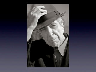 眾神列傳之Leonard Cohen（下）── 聚歌成塔的智者