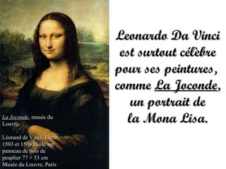Leonard De Vinci, Un Homme  Aux Multiples FaçEttes  (Lionel S , Jonathan H , Pauline R  )