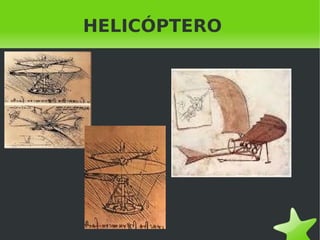    
HELICÓPTERO
 