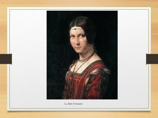 La Belle Ferronnière
 