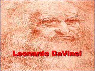 Leonardo DaVinci 