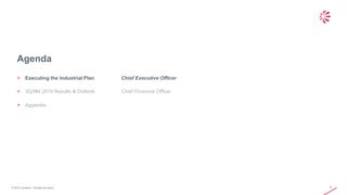 © 2019 Leonardo - Società per azioni
Agenda
2
> Executing the Industrial Plan Chief Executive Officer
> 3Q/9M 2019 Results & Outlook Chief Financial Officer
> Appendix
 
