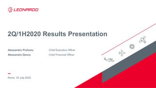 Rome, 30 July 2020
2Q/1H2020 Results Presentation
Alessandro Profumo Chief Executive Officer
Alessandra Genco Chief Financial Officer
 