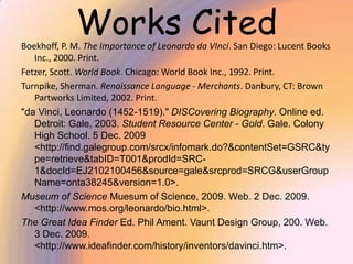By 1502, Leonardo was now working for the duke of Ramigana, Cesare Borgia,  and in his service, Leonardo help construct the fortress of central Italy.The Virgin of the Rocks, painted from 1495 to 1497. 