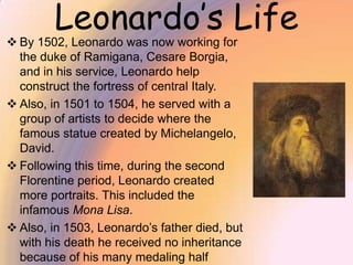 He was educated very well in his youth and was finally apprenticed to Andrea del Verrocchio in 1466, who was a painter and sculptor
