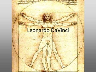 Leonardo DaVinci 
