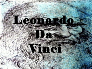 Leonardo  Da  Vinci 
