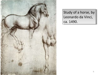 05/26/11 Study of a horse, by Leonardo da Vinci, ca. 1490. 