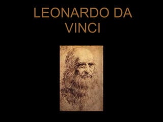 LEONARDO DA VINCI 