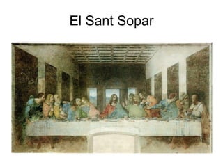 El Sant Sopar 