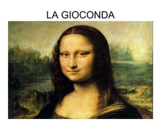 LA GIOCONDA 