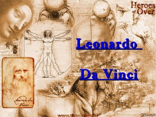 Leonardo  Da Vinci 