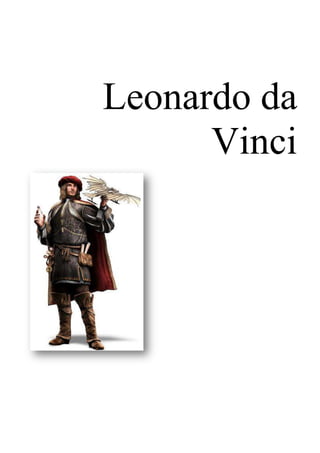 Leonardo da
      Vinci
 
