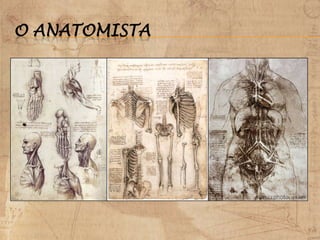 O ANATOMISTA
 