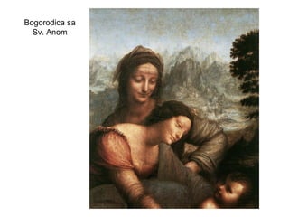 Bogorodica sa
Sv. Anom
 