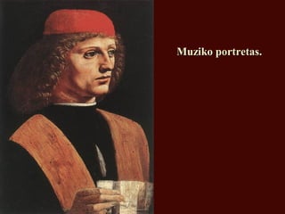 Muziko portretas.Muziko portretas.
 