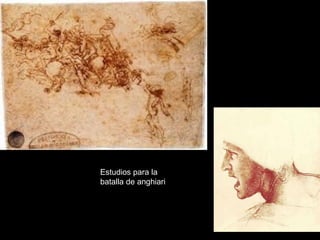 Estudios para la
batalla de anghiari
 