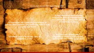 La adquisición de cualquier conocimiento es
siempre útil al intelecto, que sabrá descartar lo malo
y conservar lo bueno
Si una persona es perseverante,
aunque sea dura de entendimiento, se
hará inteligente; y aunque sea débil se
transformará en fuerte
La belleza perece en la vida, pero es
inmortal en el arte
Así como una jornada bien
empleada produce un dulce sueño,
así una vida bien usada causa una
dulce muerte.
FRASES MAS USADAS POR LEONARDO DA VINCI
 