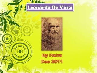 Leonardo De Vinci
 