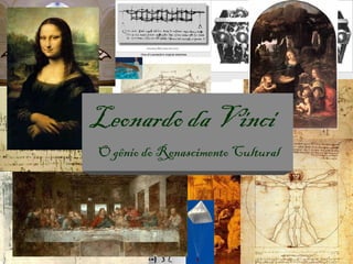 Leonardo da Vinci O gênio do Renascimento Cultural 