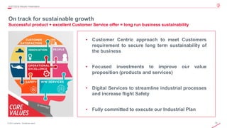 30© 2019 Leonardo - Società per azioni
4Q/FY2019 Results Presentation
On track for sustainable growth
Successful product + excellent Customer Service offer = long run business sustainability
• Customer Centric approach to meet Customers
requirement to secure long term sustainability of
the business
• Focused investments to improve our value
proposition (products and services)
• Digital Services to streamline industrial processes
and increase flight Safety
• Fully committed to execute our Industrial Plan
 