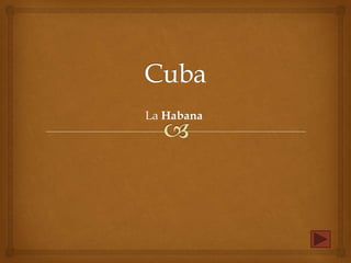 La Habana

 