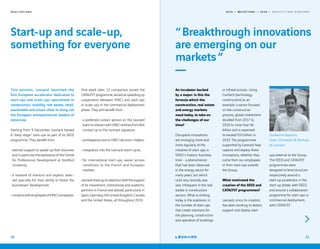 2 0 1 9 — M U T A T I O N S — 2 0 2 0 — P R O J E C T S A N D H O R I Z O N S
20
R E A L I S A T I O N S
Start-up and scale-up,
something for everyone
This autumn, Leonard launched the
first European accelerator dedicated to
start-ups and scale-ups specialised in
construction, mobility, real estate, retail,
sustainable and smart cities to bring out
the European entrepreneurial leaders of
tomorrow.
Starting from 9 December, Leonard hosted
6 “early stage“ start-ups as part of its SEED
programme. They benefit from:
tailored support to speed up their business
and in particular the assistance of the Centre
for Professional Development at Stanford
University,
a network of mentors and experts selec-
ted specially for their ability to foster the
businesses’ development,
contactswithemployeesofVINCIcompanies.
One week later, 11 companies joined the
CATALYST programme, aimed at speeding up
cooperation between VINCI and start-ups
or scale-ups in the commercial deployment
phase. They will benefit from:
a preferred contact person on the Leonard
teamtointeractwithVINCIentitiesfromfirst
contact up to the contract signature,
privileged access to VINCI decision-makers,
integration into the Leonard event cycle,
for international start-ups, easier access
conditions to the French and European
markets.
Leonarddrewupitsselectionwiththesupport
of its investment, institutional and academic
partners in France and abroad, particularly in
Spain, Germany, the United Kingdom, Canada
and the United States, all throughout 2019.
21
An incubator backed
by a major: is this the
formula which the
construction, real estate
and energy markets
need today, to take on
the challenges of our
time?
Disruptive innovations
are emerging more and
more regularly at the
initiative of start-ups in
VINCI's historic business
lines - a phenomenon
that had been observed
in the energy sector for
many years, but which
until very recently was
very infrequent in the real
estate or construction
sectors. What is striking
today is the explosion in
the number of start-ups
that create solutions for
the planning, construction
and operation of buildings
or infrastructures. Using
ConTech (technology
construction) as an
example, a sector focused
on the constructive
process, global investment
doubled from 2017 to
2018 to more than $6
billion and is expected
to exceed $10 billion in
2019. The programmes
supported by Leonard help
capture and deploy these
innovations, whether they
come from our employees
or from start-ups outside
the Group.
What motivated the
creation of the SEED and
CATALYST programmes?
Leonard, since its creation,
has been working to detect,
support and deploy start-
ups external to the Group.
The SEED and CATALYST
programmes were
designed to lend structure
respectively around a
start-up accelerator in the
start-up phase, with SEED,
and around a collaboration
programme for start-ups in
commercial deployment,
with CATALYST.
“ Breakthrough innovations
are emerging on our
markets “
Guillaume Bazouin,
Open Innovation  Startups
at Leonard
 