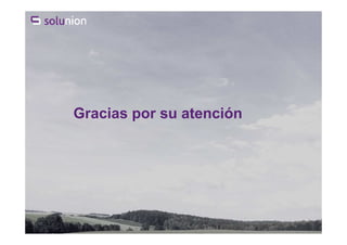 Gracias por su atención
 