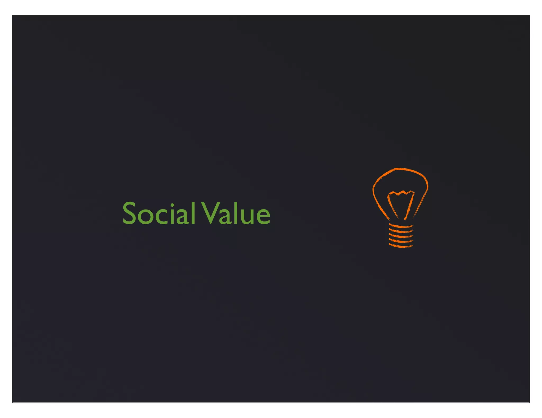 Social Value
 
