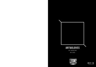 ART&GLOVES
# 3 A PA C H E
# 4 S K A
2017|18
C O L L E C T I O N
 