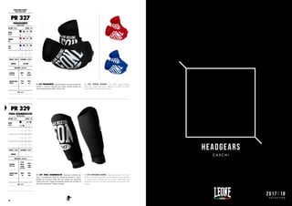 PR 329
PARA AVAMBRACCIO
FOREARM GUARD
COLORE : COLOR TAGLIE : SIZES
NERO
BLACK
XS S / M
L / XL XXL 3XL
GENERE : GENDER CHIUSURA : CLOSURE
UNISEX -
MATERIALI : MATERIALS
ESTERNO
OUTER SIDE
75%
POLIE-
STERE
POLYESTER
25%
SBR
RUBBER
IMBOTTITURA
PADDING
90%
PU
10%
EVA
NOTE : NOTES
PR 329 PARA AVAMBRACCIO. Protezione imbottita per
polso e avambraccio dotato di sistema di chiusura a velcro,
studiato per la pratica degli sport da contatto che prevedono
l’utilizzo dei calci. Leggera ed anatomica preserva la velocità e la
libertà dei movimenti. Venduto in coppia.
PR 329 FOREARM GUARD. Padded protection for wrist and
forearm with Velcro fastening system designed for the practice
of combat sports involving the use of kicks. Lightweight and
anatomical, preserves the speed and freedom of movement. Sold
in pairs.
PROTEZIONI CORPO :
BODY PROTECTIONS
PR 327
PARAGOMITI
ELBOW GUARDS
COLORE : COLOR TAGLIE : SIZES
NERO
BLACK
XS S M
L XL XXL 3XL
ROSSO
RED
XS S M
L XL XXL 3XL
BLU
BLUE
XS S M
L XL XXL 3XL
GENERE : GENDER CHIUSURA : CLOSURE
UNISEX VELCRO
MATERIALI : MATERIALS
ESTERNO
OUTER SIDE
50%
PL
50%
NYLON
IMBOTTITURA
PADDING
75%
EVA
25%
PU
NOTE : NOTES
PR 327 PARAGOMITI. Questa gomitiera assicura protezione,
comfort e sicurezza offrendo una calzata ottimale durante gli
intensi allenamenti di MMA e Muay Thai.
PR 327 ELBOW GUARDS. This elblow guard provides
protection, comfort and safety, offering an excellent fit during
intense MMA and Muay Thai workouts.
90
HEADGEARS
C A S C H I
2017|18
C O L L E C T I O N
 