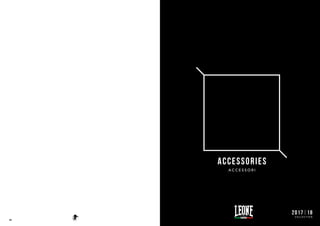 152
ACCESSORIES
A C C E S S O R I
2017|18
C O L L E C T I O N
 