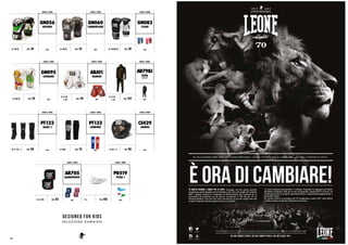 CODICE / NOME
AB798J
TUTA
TRACKSUIT
NOTE
TG: S-M
L-XL PAG. 122
172
CODICE / NOME
GN056
RECORD
NOTETG: 06 OZ PAG. 30
CODICE / NOME
GN060
CAMOUFLAGE
NOTETG: 06 OZ PAG. 32
CODICE / NOME
GN083
FLASH
NOTETG: 04/06 OZ PAG. 38
CODICE / NOME
GN095
LEONARD
NOTETG: 06 OZ PAG. 39
CODICE / NOME
ABJ01
RAMON
NOTE
TG: S-M
L-XL PAG. 119
CODICE / NOME
PT132
BASIC J
NOTETG: S -M - L PAG. 69
CODICE / NOME
PT133
COMFORT
NOTETG: XXS PAG. 70
CODICE / NOME
CS429
JUNIOR
NOTETG: XS - S PAG. 96
CODICE / NOME
AB705
HANDWRAPS
NOTETG: 2.5 M PAG. 82
CODICE / NOME
PD519
TITAN J
NOTETG: - PAG. 100
DESIGNED FOR KIDS
S E L E Z I O N E B A M B I N O
 