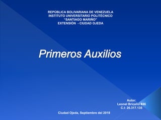 REPÚBLICA BOLIVARIANA DE VENEZUELA
INSTITUTO UNIVERSITARIO POLITÉCNICO
“SANTIAGO MARIÑO”
EXTENSIÓN - CIUDAD OJEDA
Autor:
Leonel Briceño #46
C.I: 26.317.135
Ciudad Ojeda, Septiembre del 2018
 