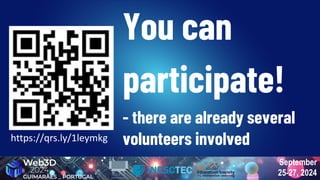 September
25-27, 2024
You can
participate!
- there are already several
volunteers involved
https://qrs.ly/1leymkg
 