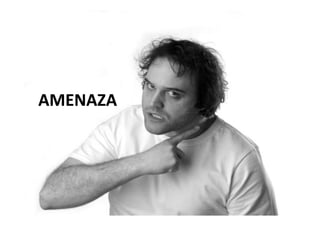 CAMBIO CLIMÁTICO



AMENAZA
 