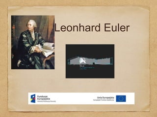Leonhard Euler
 