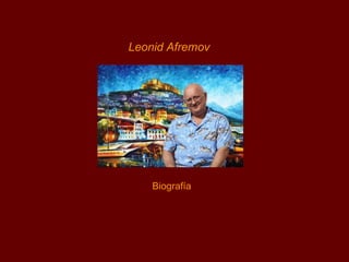 Leonid Afremov Biografía 