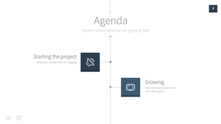 3
Spoilers about what we are going to talk
Agenda
Starting the project
What you can get from the begging
Growing
How did project grow from
20 to 80 people?
 