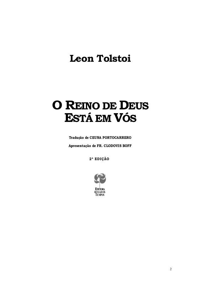 Leon Tolstoi O Reino De Deus Esta Em Vos