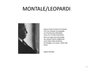 MONTALE/LEOPARDI
24
 