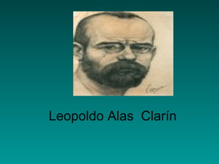 Leopoldo Alas Clarín

 