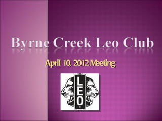 April 10, 2012 Meeting
 